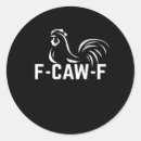 Search for funny chicken sayings stickers Bird