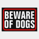 Search for beware dog signs Beware of dogs