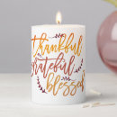 Search for thanksgiving candles Thankful grateful blessed