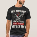 Search for machinist tshirts Cnc