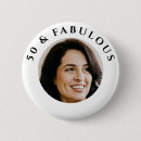 Search for 50th birthday buttons Fifty and fabulous