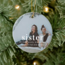 Search for sister ornaments Christmas  for sister