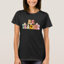 Search for pe teacher tshirts Back to school