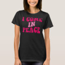 Search for i come in peace tshirts Couples