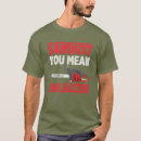 Search for funny chainsaw tshirts Forest
