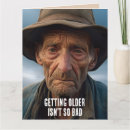 Search for funny old man birthday cards getting older