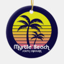 Search for myrtle beach ornaments Vacation