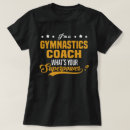 Search for gymnastics coach tshirts Job
