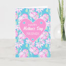 Search for friend mothers day cards Pretty