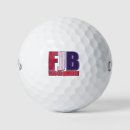 Search for biden golf balls Fjb