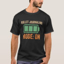 Search for bullet tshirts Journaling