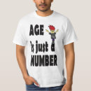Search for age is just a number tshirts Birthday