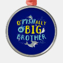 Search for brother ornaments New big brother