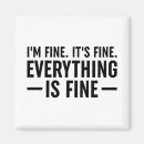 Search for everything is fine Sarcastic