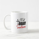 Search for not today satan mugs Faith