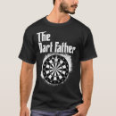 Search for dart tshirts Father