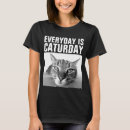 Search for caturday tshirts Saturday