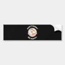 Search for no hurry bumper stickers Quote