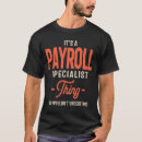 Search for payroll tshirts Profession