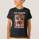 Search for chicken whisperer tshirts Backyard