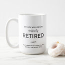 Search for funny retirement mugs Retired joke