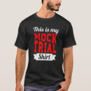Search for mock trial tshirts Funny
