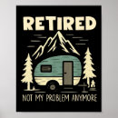 Search for funny retirement posters Retired