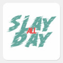 Search for slay all day Trendy