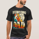 Search for fencing tshirts Dad