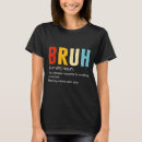 Search for bruh tshirts Quotes