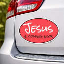 Search for jesus is coming bumper stickers Faith