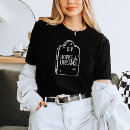 Search for dark humor tshirts Halloween