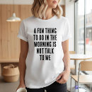 Search for funny coworkers tshirts Quote