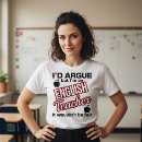 Search for english teacher tshirts Pun