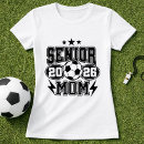 Search for senior soccer tshirts Mom