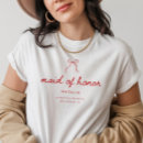Search for maid of honor tshirts Bachelorette weekend