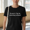 Search for medical school graduation tshirts Nursing student