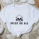 Search for bachelorette party tshirts Bride