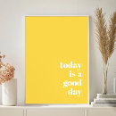 Search for today is a good day posters Quote