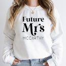 Search for future mrs hoodies Fiance
