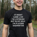 Search for badminton tshirts Funny