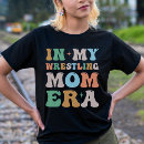 Search for wrestling mom tshirts Wrestler