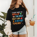 Search for funny teacher sayings tshirts History