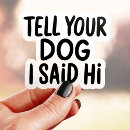 Search for dog stickers Animal lover