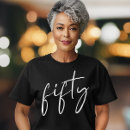 Search for 50th birthday for her tshirts Chic