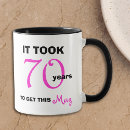 Search for funny 70th birthday mugs Typography