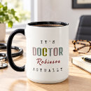 Search for funny doctor mugs Graduation
