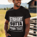 Search for text tshirts straight outta