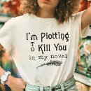Search for funny writer tshirts Novel