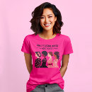 Search for empowering womens tshirts Feminine strength